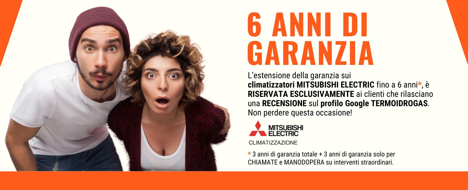 garanzia 6 anni climatizzatori mitsubishi
